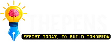 THEPENS - Effort today, to build tomorrow
